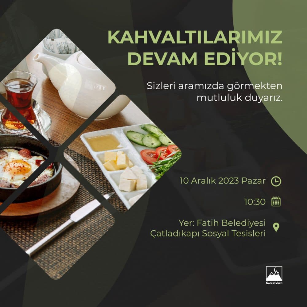 Kahvaltılarımız devam ediyor!