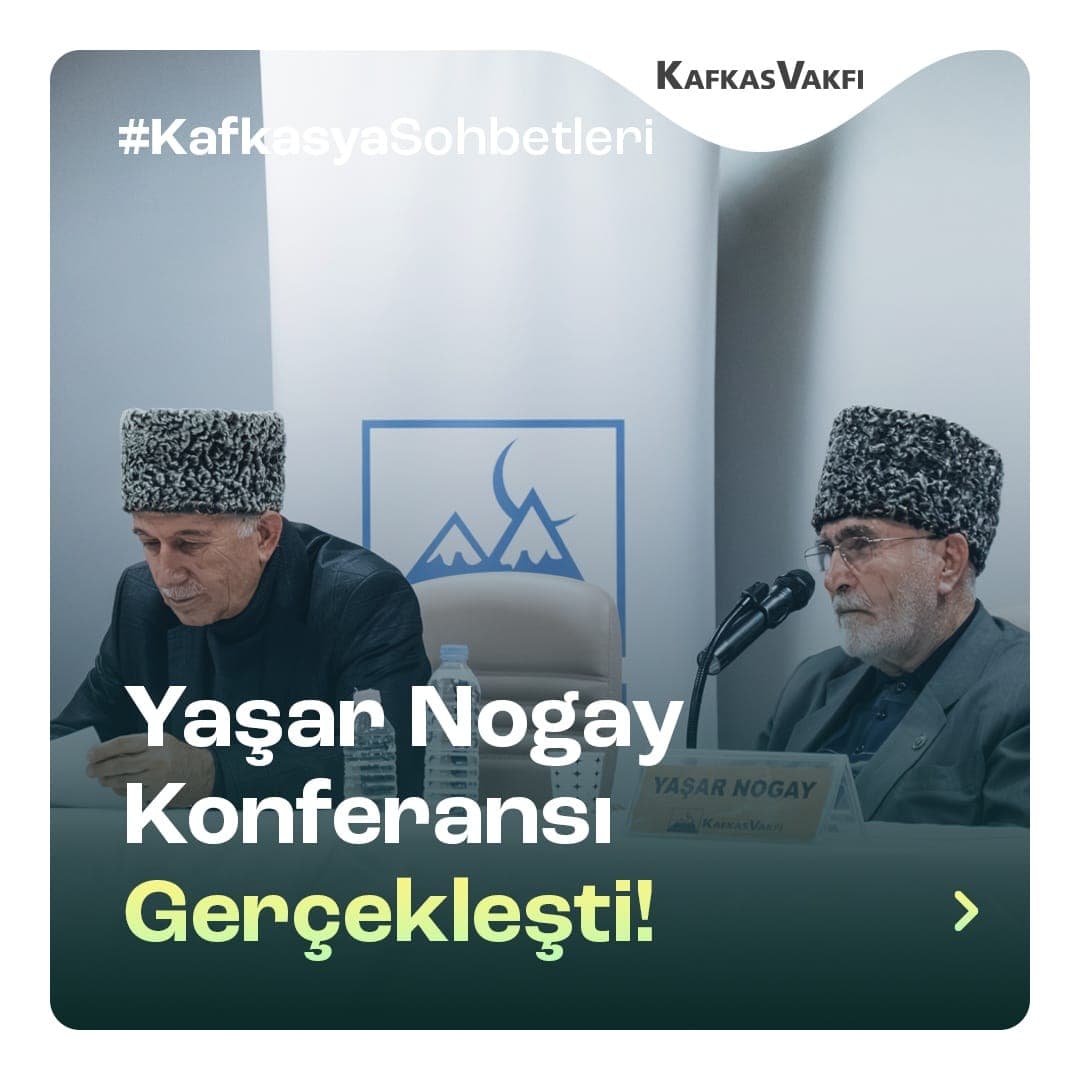 “Türkiye’de Kafkas Sivil Toplum Kuruluşlarının Dünü ve Bugünü” konulu konferans gerçekleştirildi