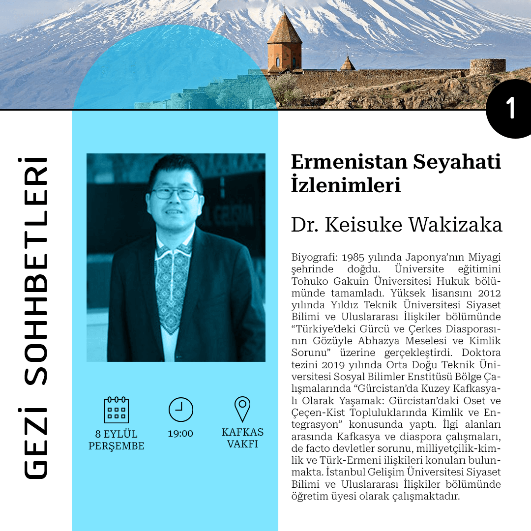 Gezi Sohbetleri – 1 | Ermenistan Seyahati İzlenimleri