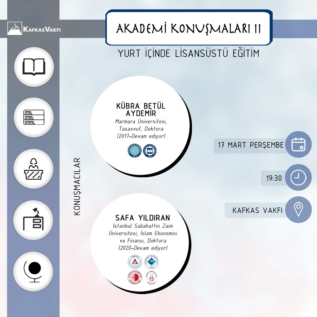 Akademi Konuşmaları  II – Yurt İçinde Lisansüstü Eğitim