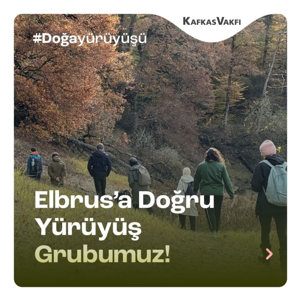 Elbrus’a Doğru yürüyüş grubumuz kuruldu
