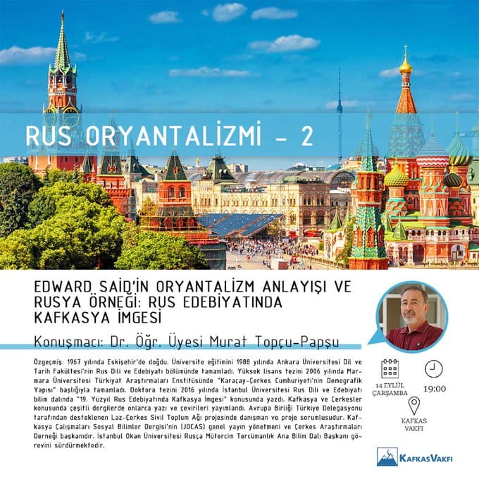 Rus Oryantalizmi-2 | Edward Said’in Oryantalizm Anlayışı ve Rusya Örneği: Rus Edebiyatında Kafkasya İmgesi