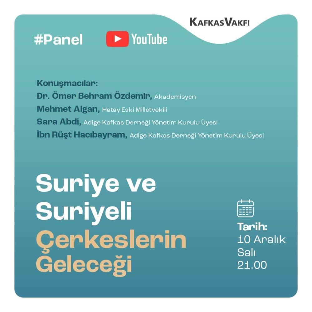 Panel – Suriye ve Suriyeli Çerkeslerin Geleceği