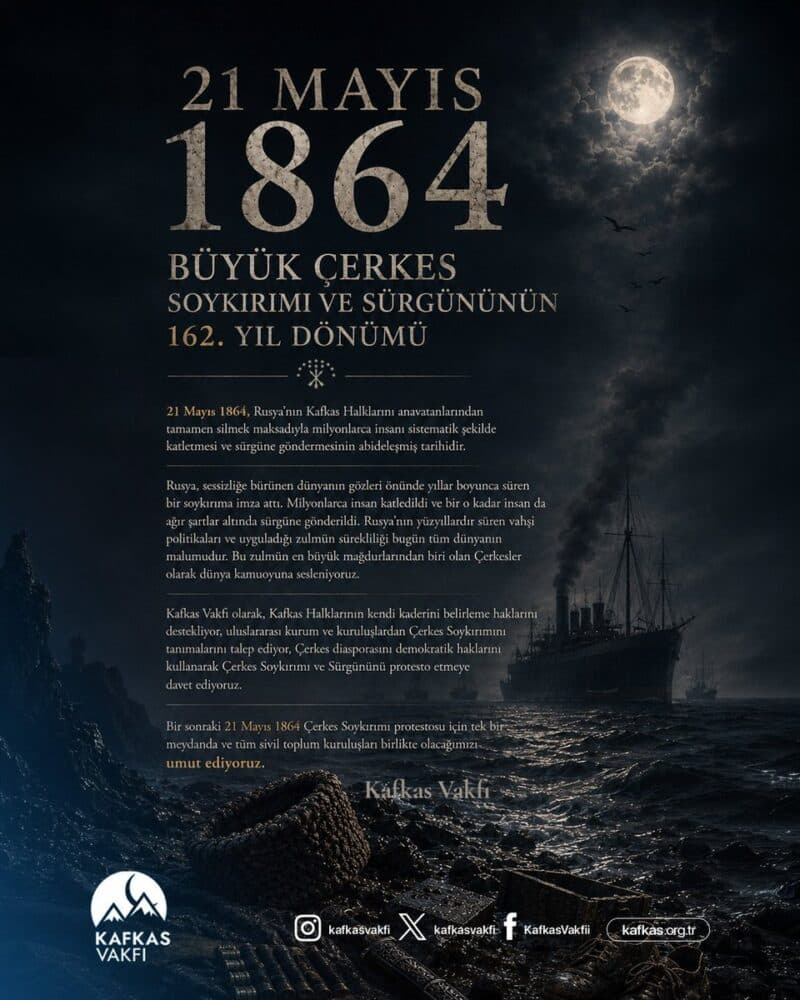 21 Mayıs 1864: Büyük Çerkes Soykırımı Sürgününün 162. Yıl Dönümü