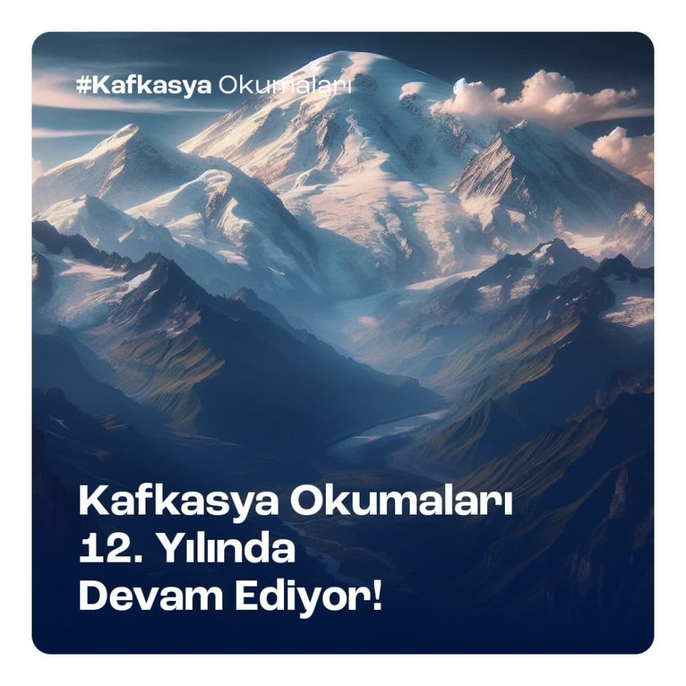 Kafkasya Okumaları Ekim Ayında 12. Döneminde Başlıyor!