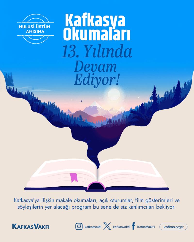 Kafkasya Okumaları 13. Yılında Devam Ediyor!