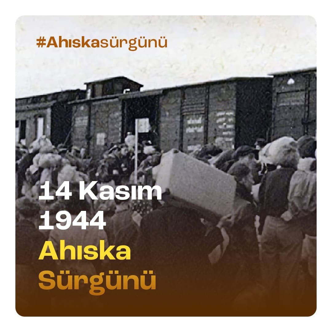 Ahıska Sürgünü’nü Unutmadık