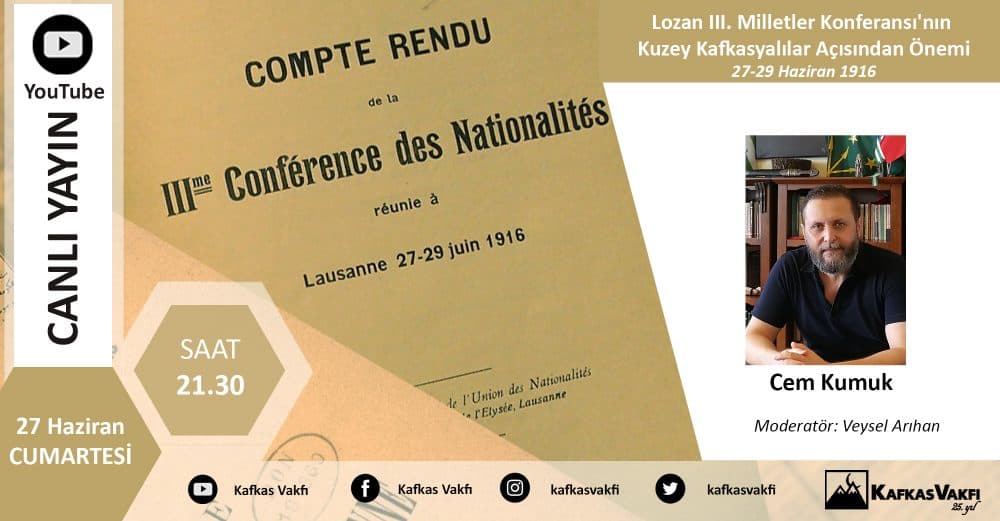 Lozan III. Milletler Konferansı’nın Kuzey Kafkasyalılar Açısından Önemi: 27-29 Haziran 1916