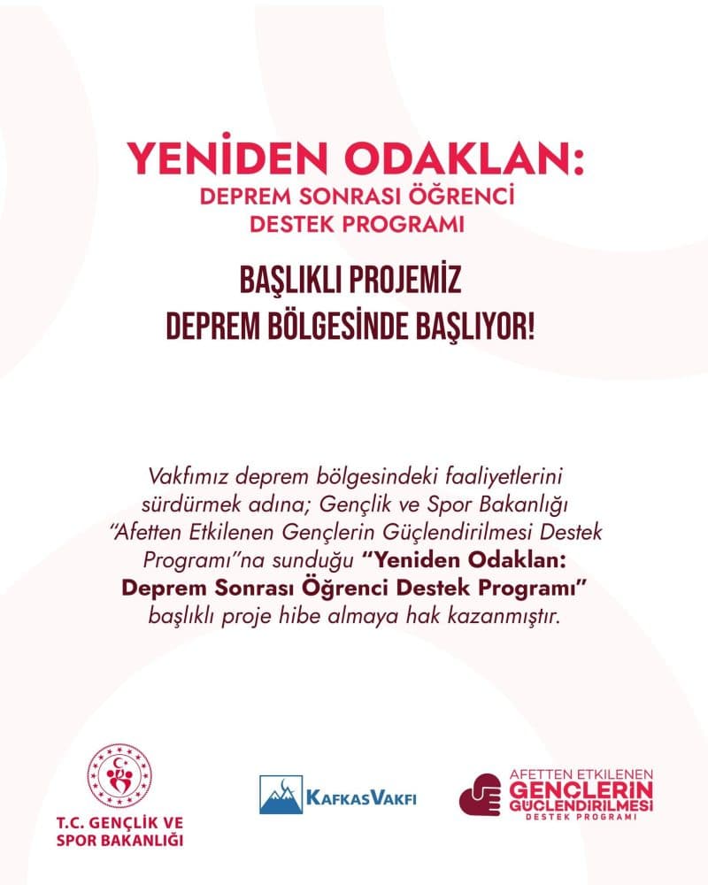 Yeniden Odaklan: Deprem Sonrası Öğrenci Destek Programı Projemiz Deprem Bölgesinde Başlıyor!
