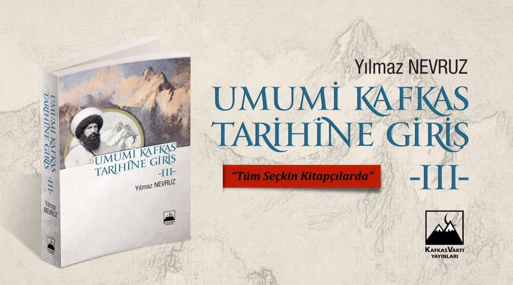 Umumi Kafkas Tarihine Giriş III