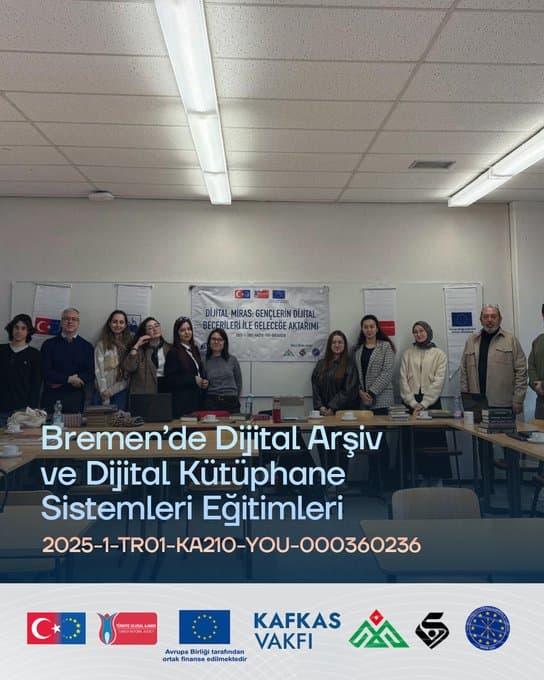Dijital Miras Projesi Kapsamında Dijital Arşiv ve Dijital Kütüphane Sistemleri Eğitimleri Gerçekleştirildi