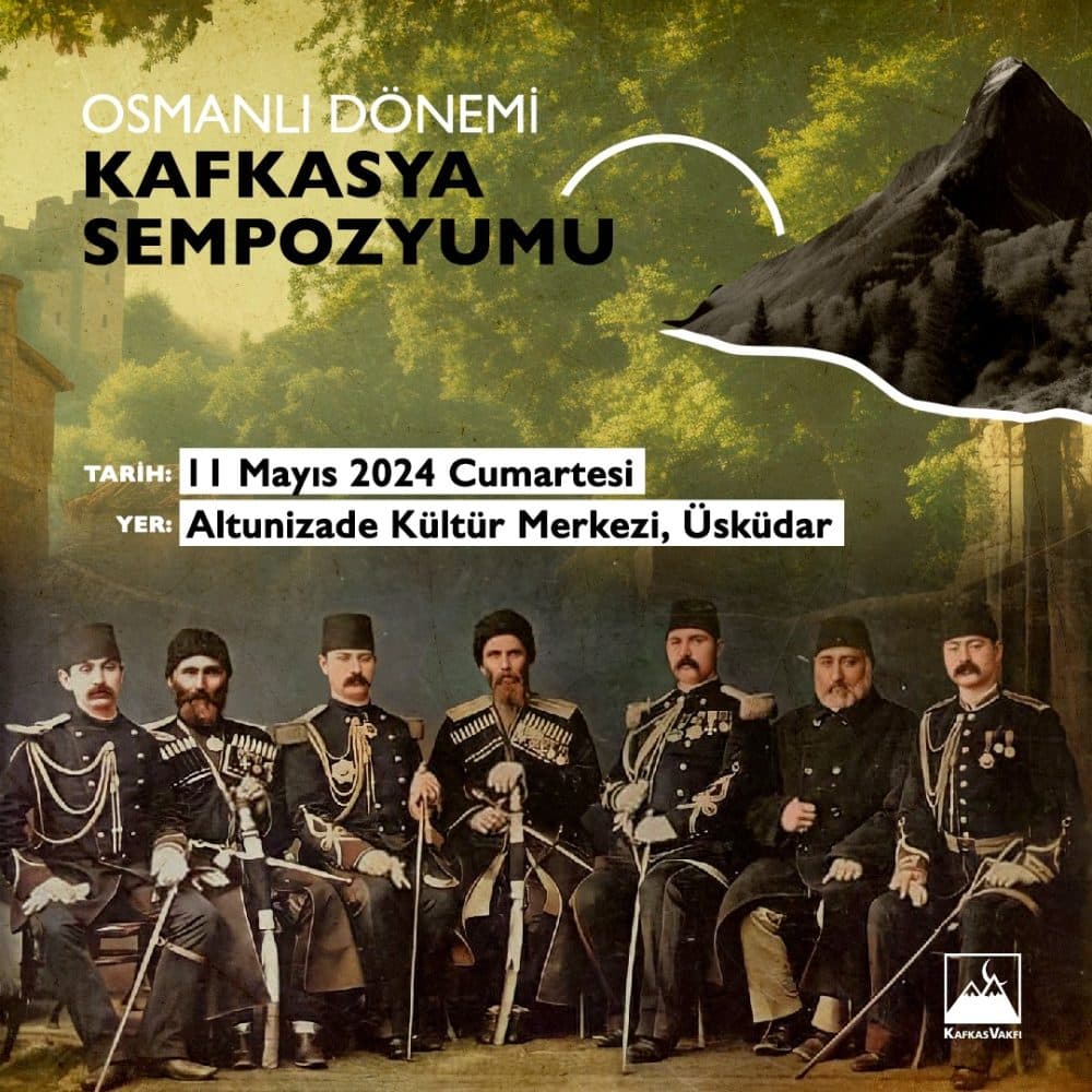 Sempozyum | Osmanlı Dönemi Kafkasya