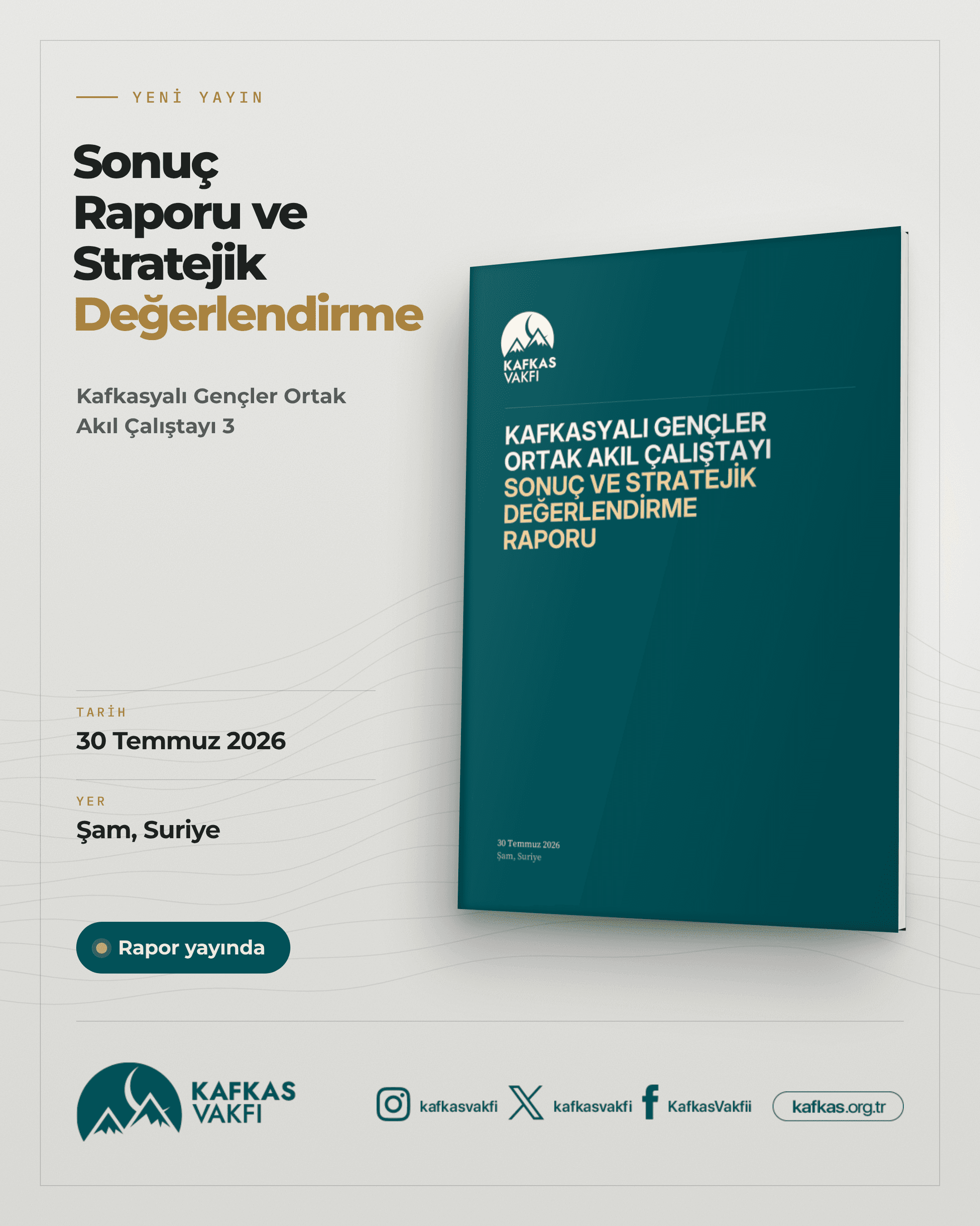 Kafkasyalı Gençler Ortak Akıl Çalıştayı Sonuç ve Stratejik Değerlendirme Raporu Yayımlandı