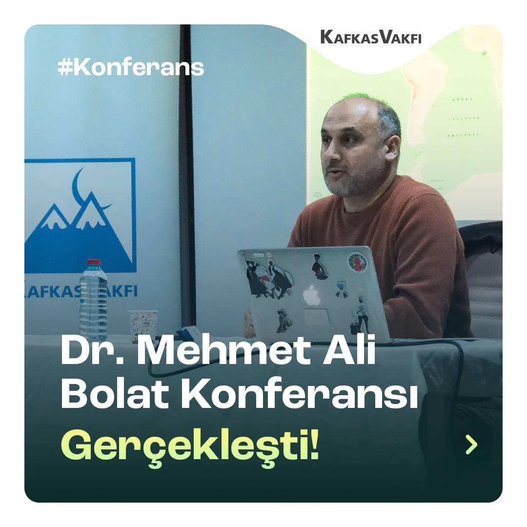 “Geçmişten Günümüze Türkiye’nin Kafkasya Politikası” konulu konferans gerçekleşti