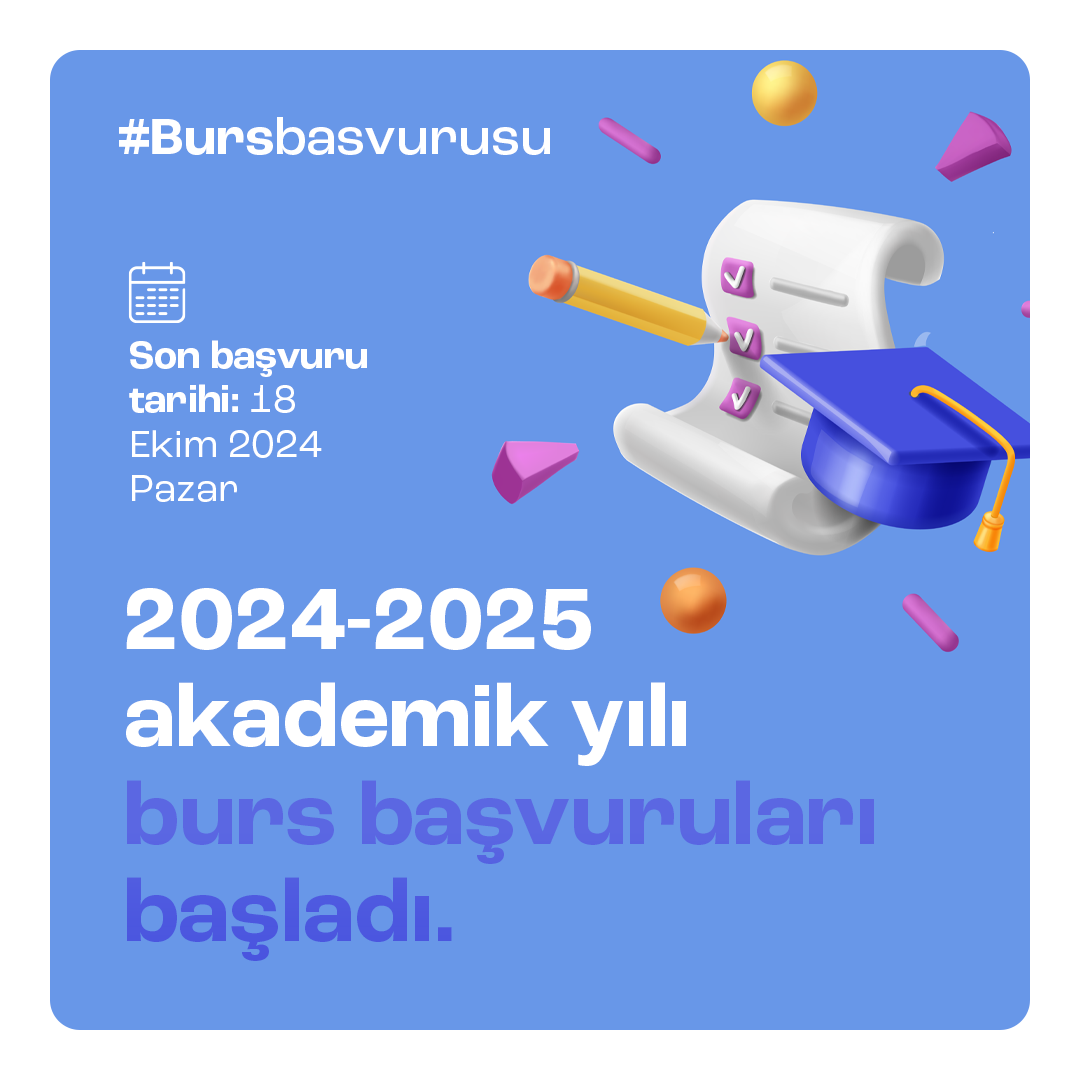 2024-2025 Burs Başvuruları Başladı!